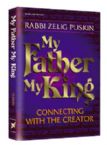 My Father My King: Connecting With The Creator- Serialized Edition Chapters 36-57